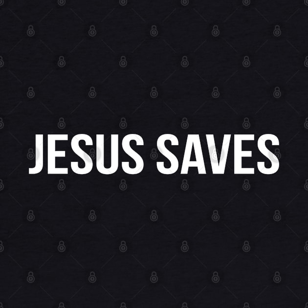 Jesus Saves Cool Motivational Christian by Happy - Design